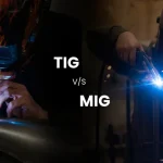 TIG vs MIG - Which Welding Process Is The Best For Your Business Blog Feature